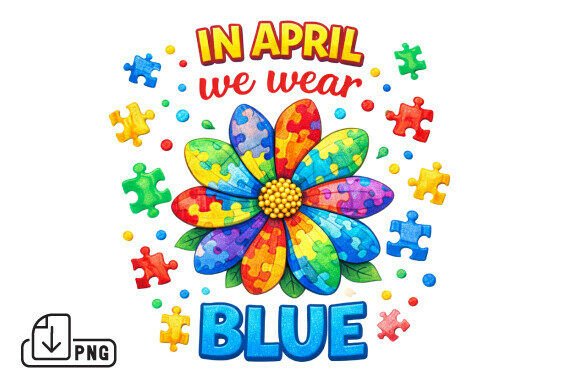 Embracing Awareness: The Creative Impact of the In April We Wear Blue PNG Autism Flower Design